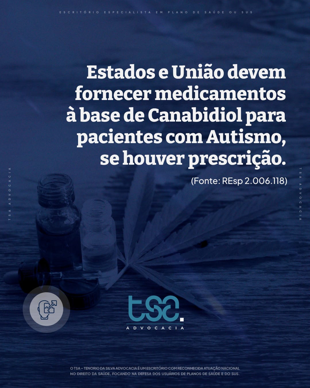 Plano ou SUS negou canabidiol? A negativa pode ser revertida | Advogado especialista em conseguir Canabidiol (Cannabis Medicinal) 2 | O canabidiol tem prescrição médica e o plano de saúde ou o SUS negou? Essa negativa pode ser contestada judicialmente. Saiba como garantir o acesso ao tratamento. ESTADOS E UNIÃO DEVEM FORNECER MEDICAMENTOS À BASE DE CANABIDIOL PARA PACIENTES COM AUTISMO, QUANDO HOUVER PRESCRIÇÃO MÉDICA
