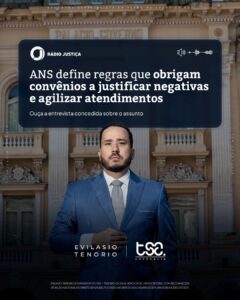 ANS exige que planos de saúde expliquem negativa de cobertura: advogado Evilasio Tenorio comenta na Rádio Justiça 1 | Nova norma da ANS obriga planos de saúde a justificarem negativas de cobertura. Advogado Evilasio Tenorio comenta na Rádio Justiça. A Resolução Normativa nº 623 da ANS entrou em vigor e passou a exigir que os planos de saúde justifiquem de forma clara e fundamentada toda negativa de cobertura. Em entrevista à Rádio Justiça, o advogado Evilasio Tenorio analisou a medida, destacando que a norma reforça o direito à informação e combate práticas abusivas do setor. Segundo ele, a mudança garante mais transparência e fortalece a posição dos pacientes diante de negativas indevidas. A resposta da operadora agora deve conter o motivo da decisão, número de protocolo e base legal ou técnica.