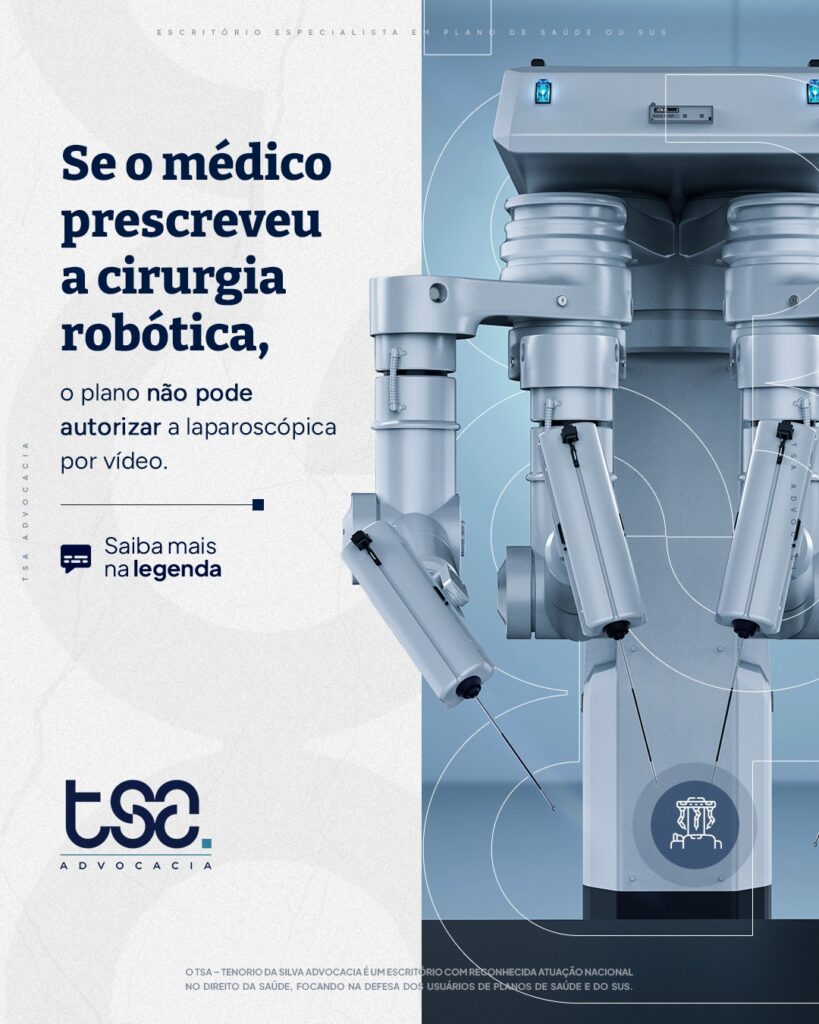 Cirurgia robótica x laparoscópica: plano de saúde não pode trocar o tratamento indicado pelo médico 1 | Quando há indicação médica expressa para cirurgia robótica, o plano de saúde não pode substituí-la por laparoscopia com a justificativa de "equivalência técnica". Isso é ilegal e fere os direitos do paciente. 586416657 828826176714001 321279978373272970 n | Quando há indicação médica expressa para cirurgia robótica, o plano de saúde não pode substituí-la por laparoscopia com a justificativa de "equivalência técnica". Isso é ilegal e fere os direitos do paciente.