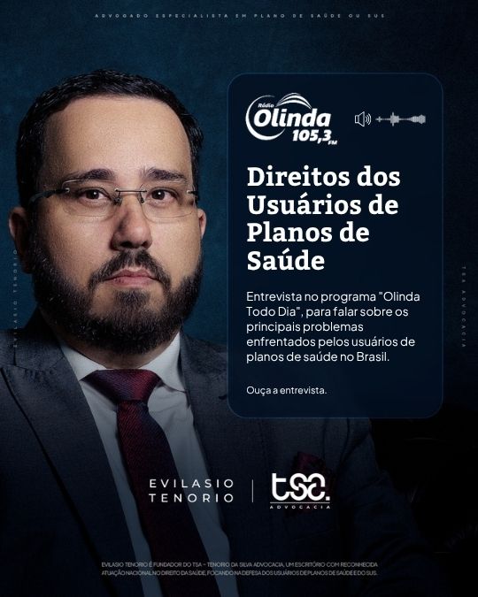 Entrevista com o advogado Evilasio Tenorio na Rádio Olinda: os principais problemas enfrentados pelos usuários de planos de saúde
