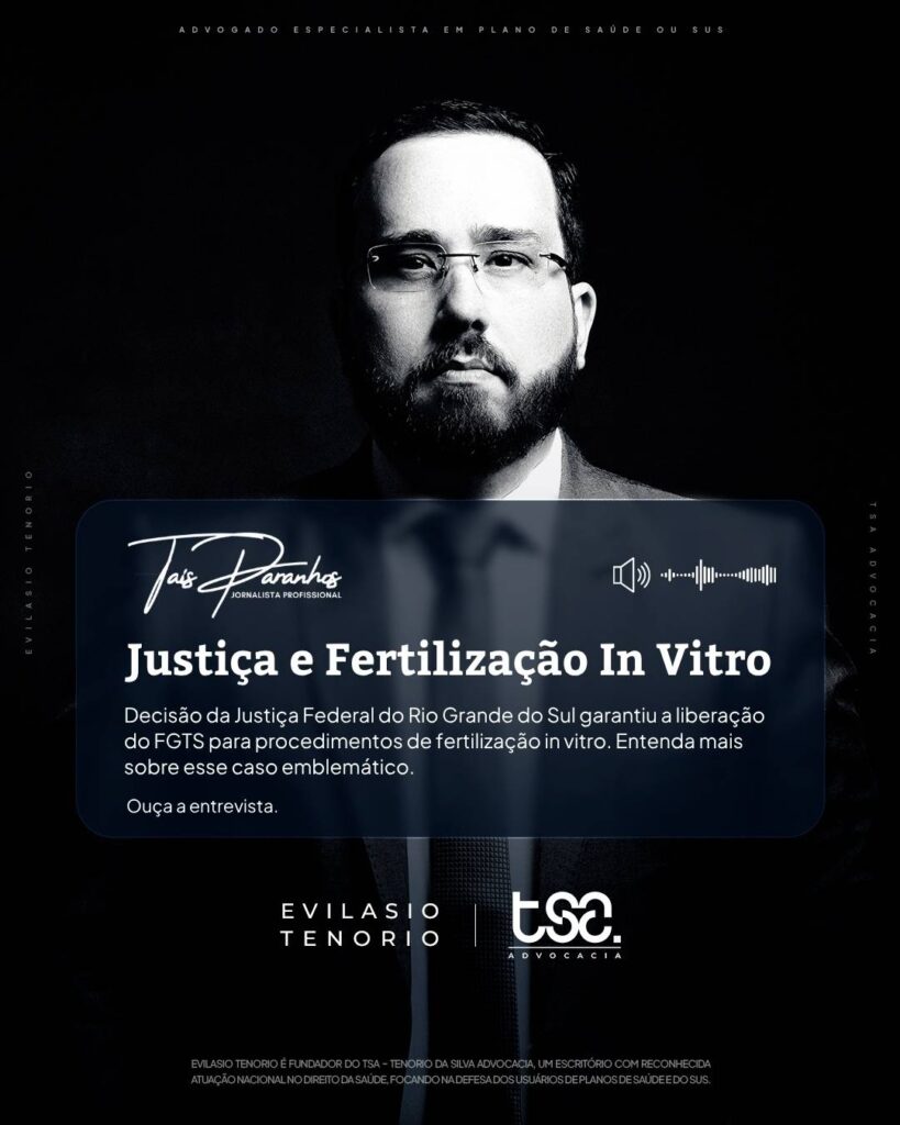 Justiça Federal autoriza saque do FGTS para custear tratamento de fertilização in vitro 2 | Decisão reforça caráter social do fundo e reconhece direito à saúde e ao planejamento familiar como prevalentes sobre formalismos administrativos entrevista fgts fertilizacao | Decisão reforça caráter social do fundo e reconhece direito à saúde e ao planejamento familiar como prevalentes sobre formalismos administrativos